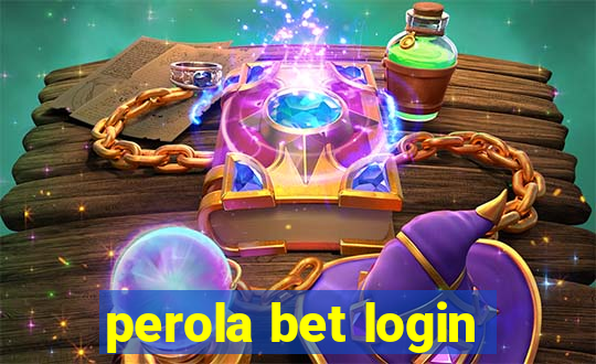 perola bet login